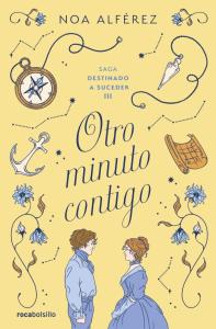 Otro minuto contigo (Destinado a suceder 3)