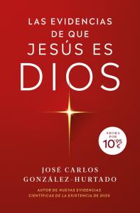 Las evidencias de que Jesús es Dios