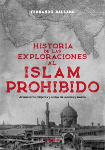 Historia de las exploraciones al Islam prohibido