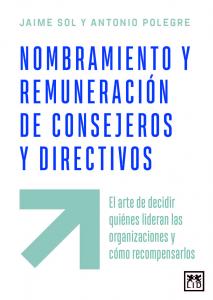 Nombramiento y remuneración de consejeros y directivos