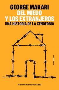 Del miedo y los extranjeros