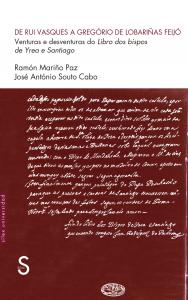 De Rui Vasques a Gregório de Lobariñas Feijó