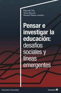 Pensar e investigar la educación: desafíos sociales y líneas emergentes