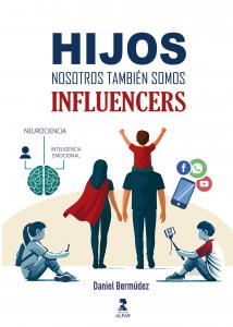 Hijos, nosotros también somos influencers