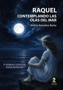 Raquel contemplando las olas del mar