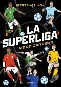 La SuperLiga. Modo Carrera