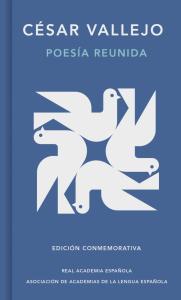 Poesía reunida (Edición conmemorativa de la RAE y la ASALE)