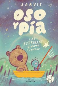 Oso y Pía 2: Las estrellas y otros cuentos