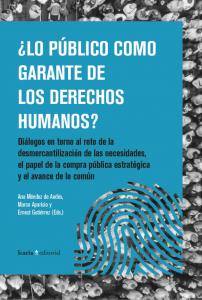 ¿LO PÚBLICO COMO GARANTE DE LOS DERECHOS HUMANOS?