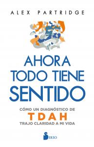 Ahora todo tiene sentido: Cómo un diagnóstico de TDAH trajo claridad a mi vida