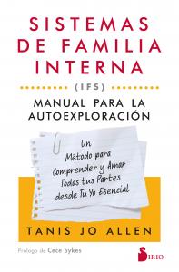Sistemas de familia interna (IFS): Manual para la autoexploración
