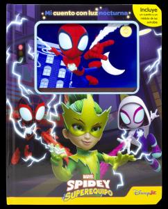 Spidey y su superequipo. Mi cuento con luz nocturna