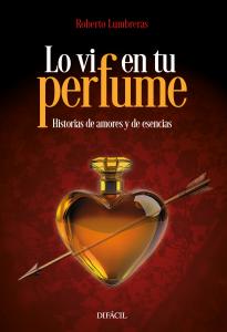 Lo vi en tu perfume
