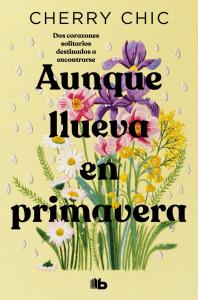 Aunque llueva en primavera  (Campaña edición limitada)