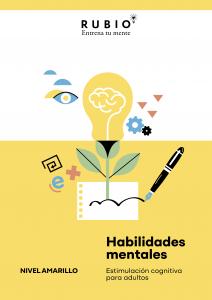 Habilidades mentales. Estimulación cognitiva para adultos. (Nivel amarillo. Vol.