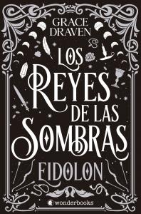 Los reyes de las sombras. Eidolon