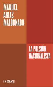 La pulsión nacionalista (Serie ENDEBATE)