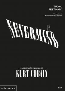 Nevermind: La biografía en cómic de Kurt Cobain