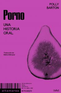 Porno. Una historia oral [versión rosa]