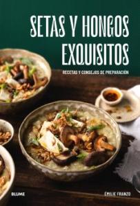Setas y hongos exquisitos
