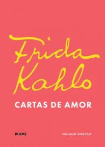 Frida Khalo. Cartas de amor