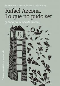 Rafael Azcona. Lo que no pudo ser
