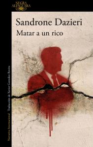 Matar a un rico (Colomba y Dante 4)