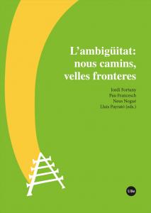 L?ambigüitat: nous camins, velles fronteres