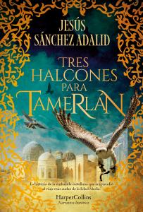Tres halcones para Tamerlán