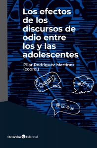 Los efectos de los discursos de odio entre los y las adolescentes
