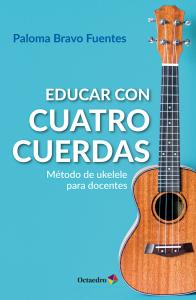 Educar con cuatro cuerdas