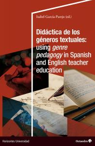 Didáctica de los géneros textuales: using genre pedagogy in Spanish and English