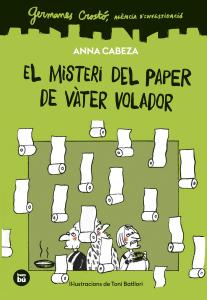 Germanes Crostó. Agència d investigació. El misteri del paper de vàter volador