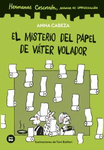 Hermanas Coscorrón. Agencia de investigación. El misterio del papel de váter vol