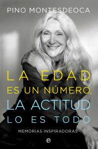 La edad es un número. La actitud lo es todo
