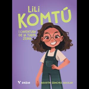 Lili Komtú. L aventura de la tulipa zebra