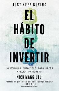 El hábito de invertir (Just Keep Buying)