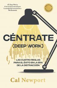 Céntrate (Deep Work)