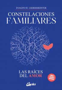 Constelaciones familiares. Las raíces del amor