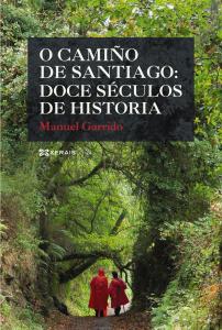 O Camiño de Santiago: doce séculos de historia