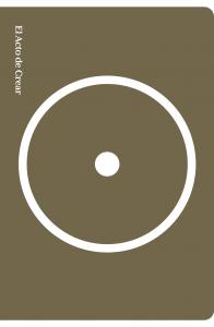 El acto de crear (Edición especial)