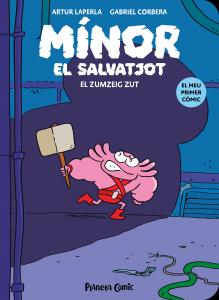 Mínor el Salvatjot n. 02. El zumzeig Zut