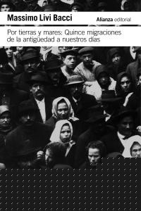 Por tierras y mares: Quince migraciones de la Antigüedad a nuestros días