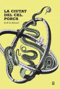 La ciutat del cel. Porcs