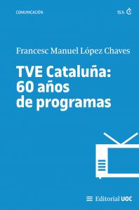 TVE Cataluña: 60 años de programas