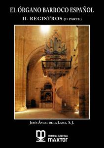 El órgano barroco español. II. Registros (1ª parte)