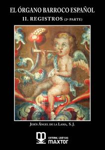 El órgano barroco español. II. Registros (2ª parte)