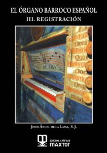 El órgano barroco español. III. Registración