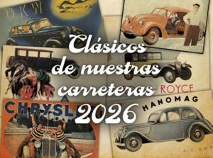 CALENDARIO 2026 CLÁSICOS DE NUESTRAS CARRETERAS