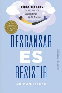 Descansar es resistir